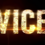 Vice Premiere Dates