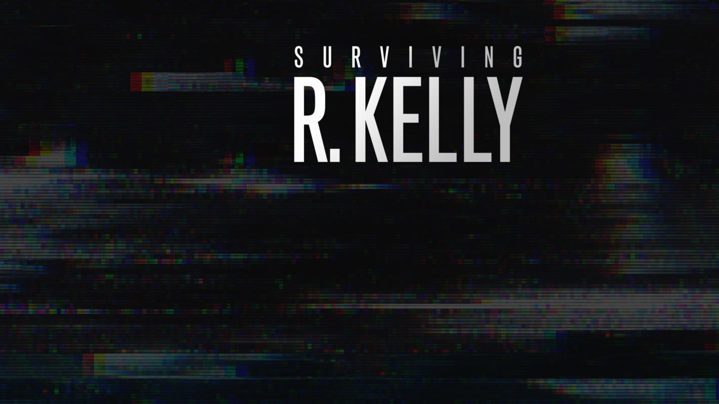 Surviving R. Kelly: The Final Chapter