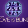 Love Is Blind