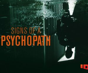 Signs of a Psychopath