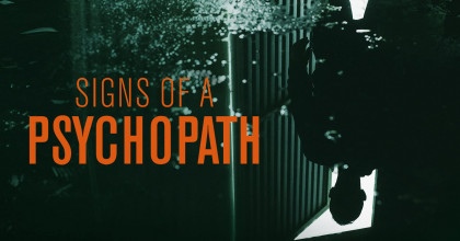 Signs of a Psychopath