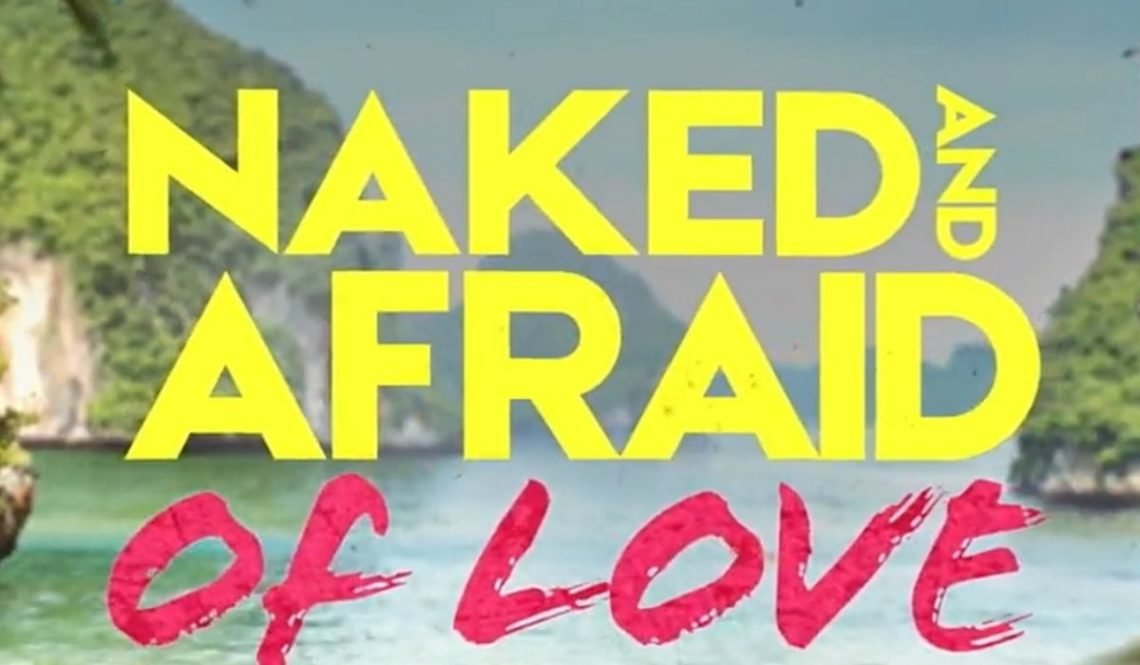 Naked and Afraid of Love