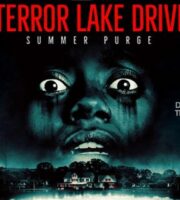 Terror Lake Drive: Summer Purge
