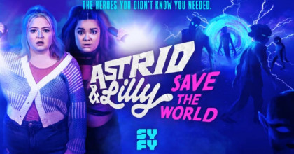 Astrid & Lilly Save the World