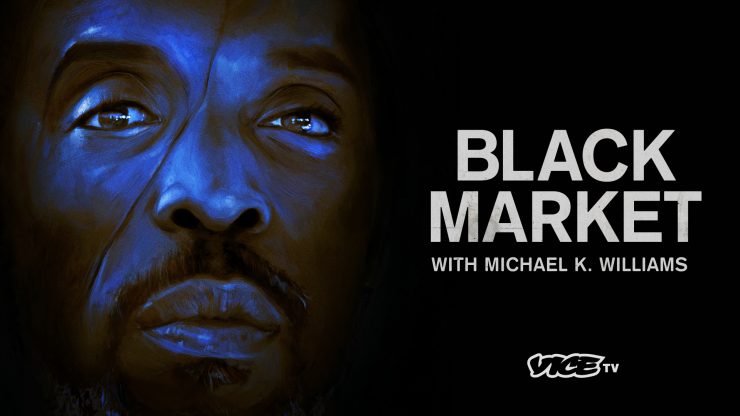 Black Market With Michael K. Williams