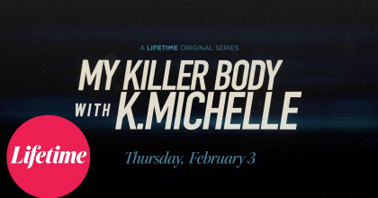 My Killer Body with K. Michelle