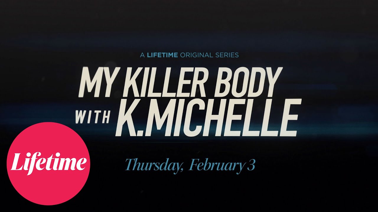 My Killer Body with K. Michelle