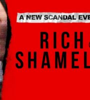 Rich & Shameless