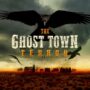 The Ghost Town Terror