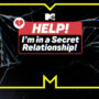 Help! I'm in a Secret Relationship