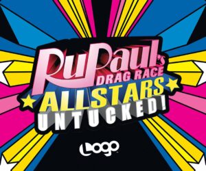 RuPaul's Drag Race All Stars: Untucked