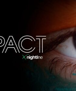 Impact x Nightline