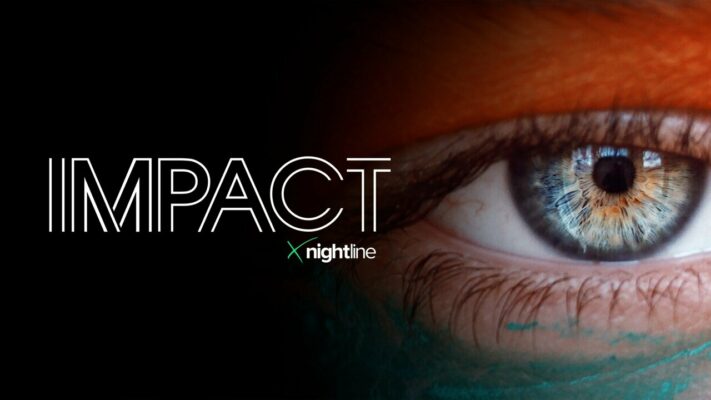 Impact x Nightline