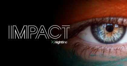 Impact x Nightline