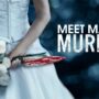 Meet Marry Murder