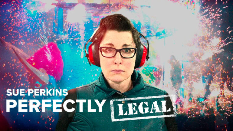 Sue Perkins: Perfectly Legal Sue Perkins: Perfectly Legal