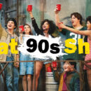 That '90s Show