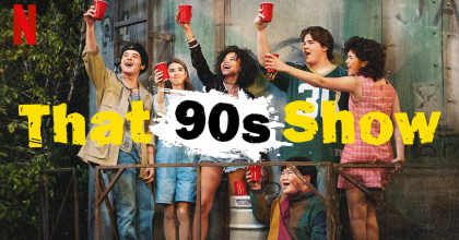 That '90s Show