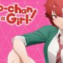 Tomo-chan Is a Girl!