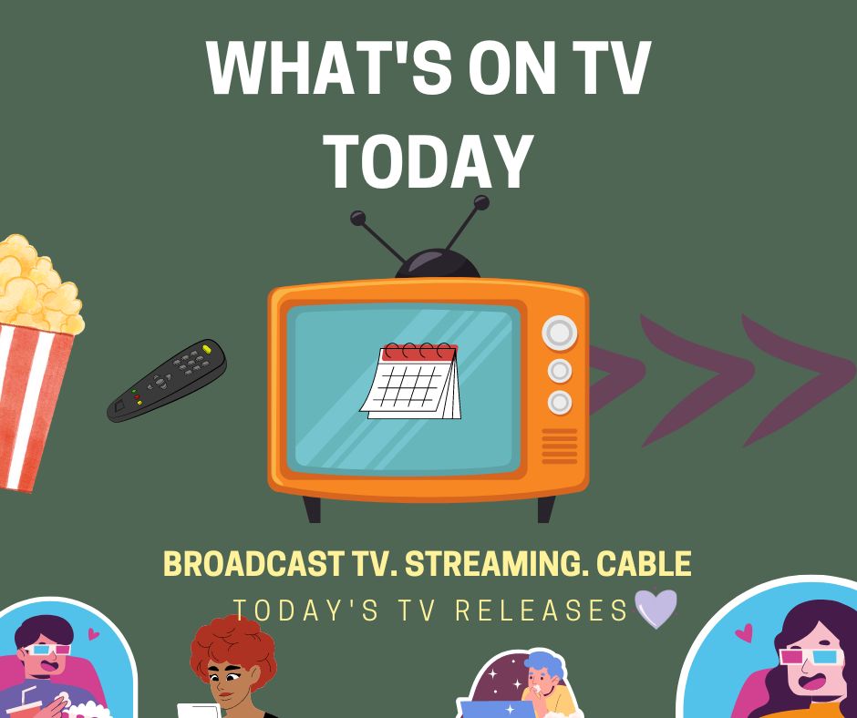 What To Watch Today: New & Returning Shows