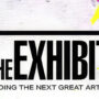 The Exhibit: Finding the Next Great Artist
