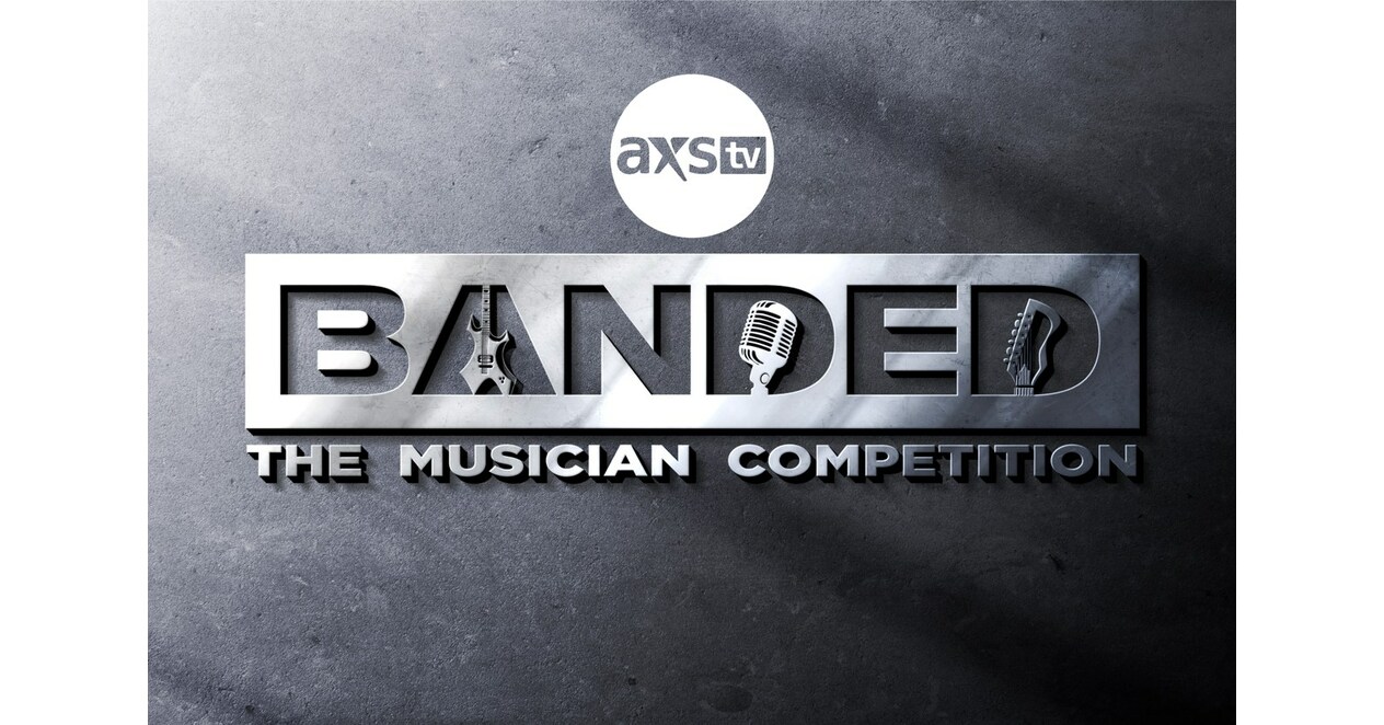 Banded AXS TV Premiere Dates