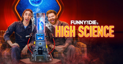 Funny or Die's High Science