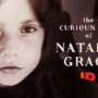 The Curious Case of Natalia Grace