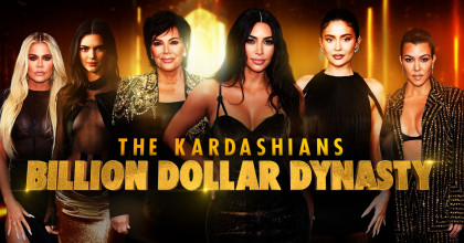 The Kardashians: Billion Dollar Dynasty