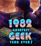 Greatest Geek Year Ever: 1982