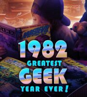 Greatest Geek Year Ever: 1982