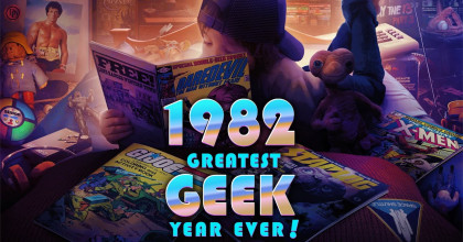 Greatest Geek Year Ever: 1982