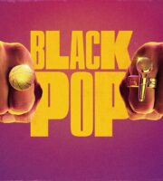 Black Pop: Celebrating the Power of Black Culture