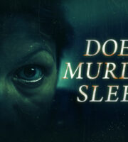 Does Murder Sleep?