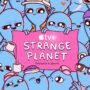 Strange Planet Premiere
