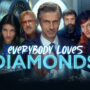 Everybody Loves Diamonds
