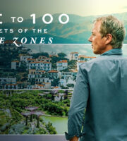 Live to 100: Secrets of the Blue Zones