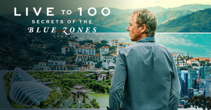 Live to 100: Secrets of the Blue Zones