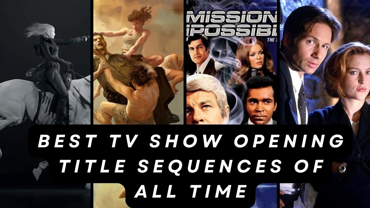 The Best TV Show Opening Title Sequences Of All Time