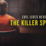 Evil Lives Here: The Killer Speaks