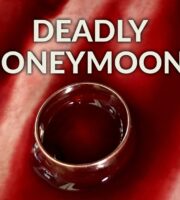Deadly Honeymoons