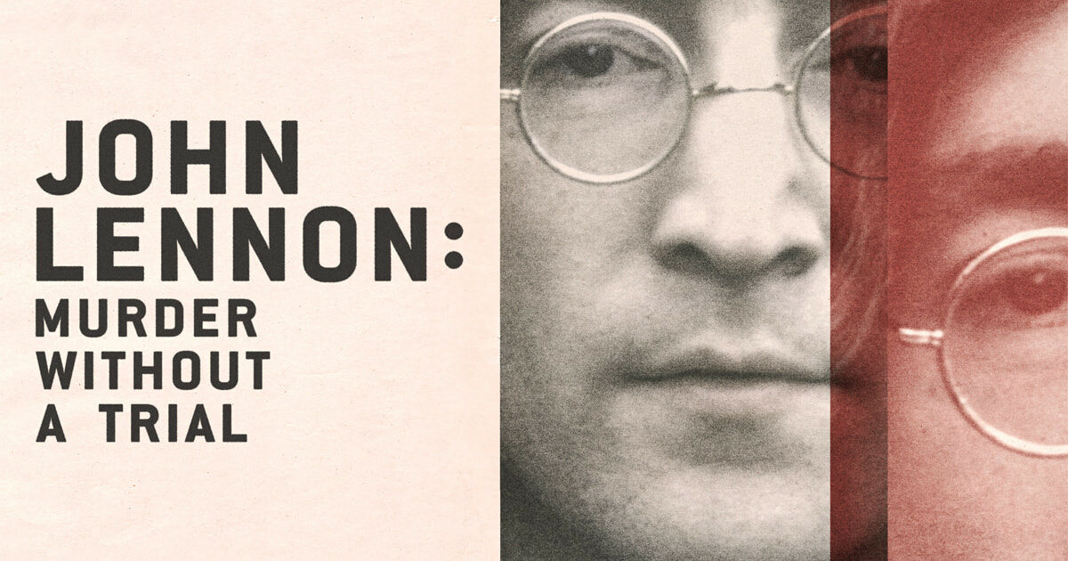 John Lennon: Murder Without a Trial