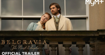 Belgravia: The Next Chapter
