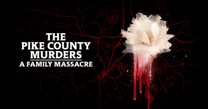The Pike County Murders: A Family Massacre