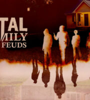 Fatal Family Feuds