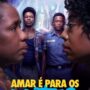 Amar é Para os Fortes