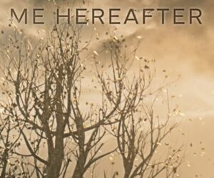 Me, Hereafter