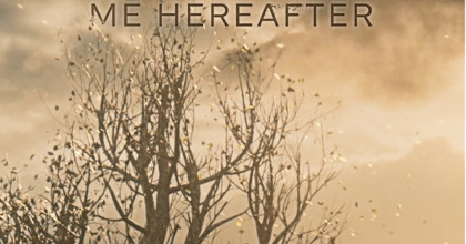Me, Hereafter