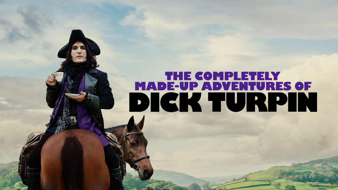 The Completely Made-Up Adventures Of Dick Turpin