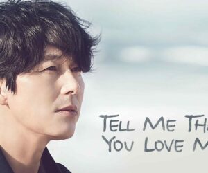 Tell Me That You Love Me
